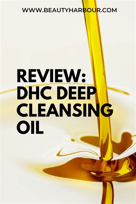 REVIEW: DHC deep cleansing oil - Beauty Harbour