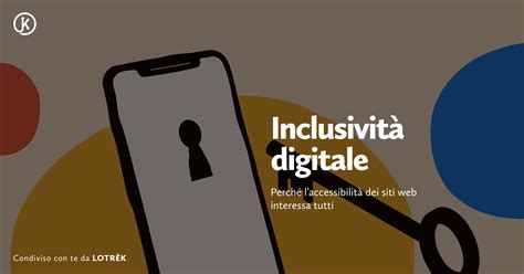 Inclusività digitale perché laccessibilità dei siti web interessa tutti