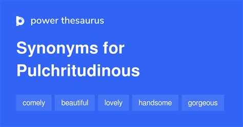 Pulchritudinous Synonyms 689 Words And Phrases For Pulchritudinous