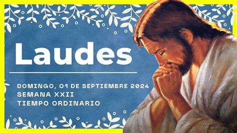 Laudes Del Dia De Hoy De Septiembre De Oraci N De La