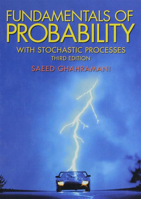 Fundamentals Of Probability With Stochastic Processes 3th Third