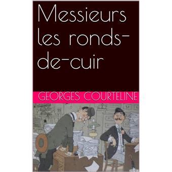 Messieurs Les Ronds De Cuir Ebook Epub Georges Courteline Achat