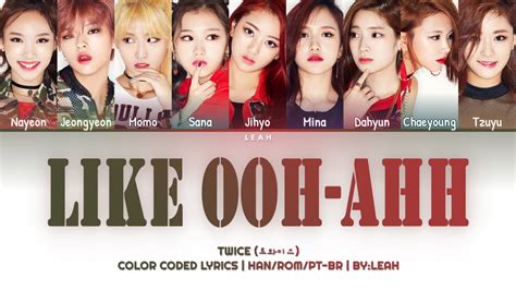 Twice 트와이스 Like Ooh Ahh Hanrompt Br Color Coded Lyrics Youtube