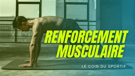 Séance de renfo musculaire YouTube