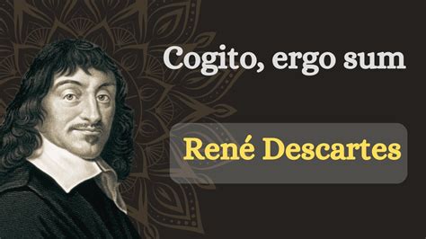 La PensÉe De Descartes Cogito Ergo Sum Renédescartes Subscribe