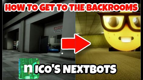 How To Get To The Backrooms In Nico S Nextbots Roblox Youtube