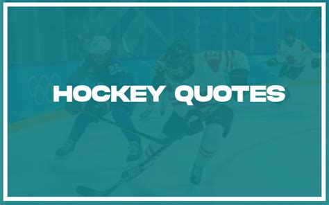 27 Top Hockey Quotes With Explanation Life Success Journal