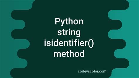 Python String Isidentifier Method Explanation With Example Codevscolor