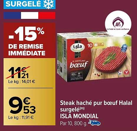 Promo Steak Haché Pur Bœuf Halal Surgelé Isla Mondial chez Carrefour