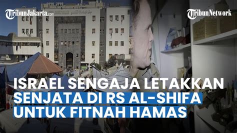 Hamas BONGKAR KEBUSUKAN Israel Sengaja Letakkan Senjata Di RS Al Shifa