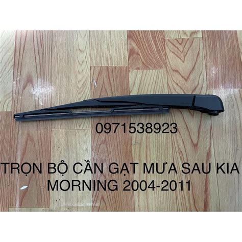 TRỌN BỘ CẦN GẠT MƯA SAU KIA MORNING 2004-2011 cao cấp giá rẻ 98810 ...