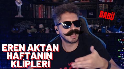 Eren Aktan Haftanın Klipleri YouTube