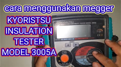 Cara Menggunakan Megger Kyoritsu 3005A Insulation Tester YouTube