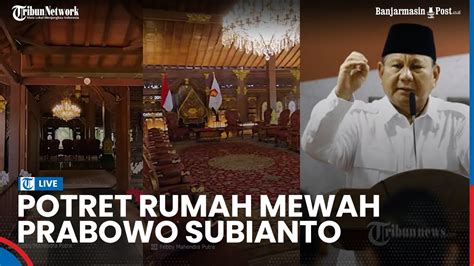 Melihat Mewahnya Rumah Prabowo Subianto Di Hambalang Bogor Jawa Barat