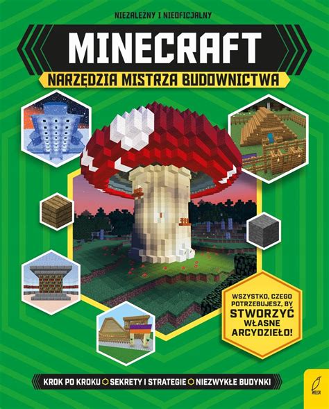 Minecraft Narz Dzia Mistrza Budownictwa Opracowanie Zbiorowe