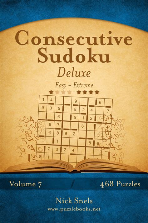 Consecutive Sudoku Deluxe Easy To Extreme Volume 7 468 Logic Puzzles