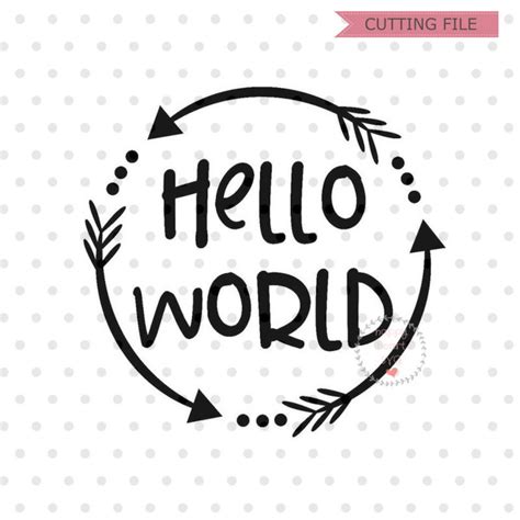 Hello World SVG Hello I M New Here Svg Dxf Png Instant Etsy