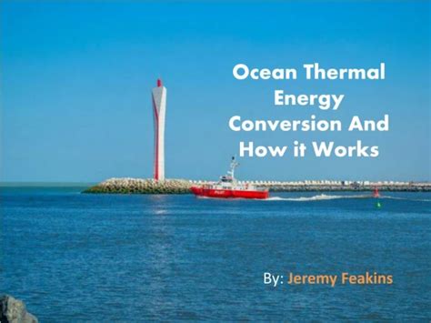 PPT - Ocean thermal energy conversion (OTEC) PowerPoint Presentation ...