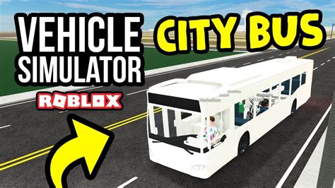 City Bus Job In Roblox Vehicle Simulator Youtube