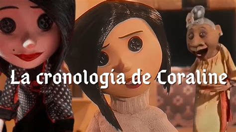 La Cronologia Completa De Coraline La Historia Completa De Coraline