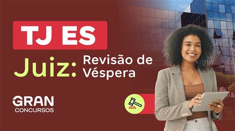 Concurso TJ ES Juiz Revisão de Véspera YouTube