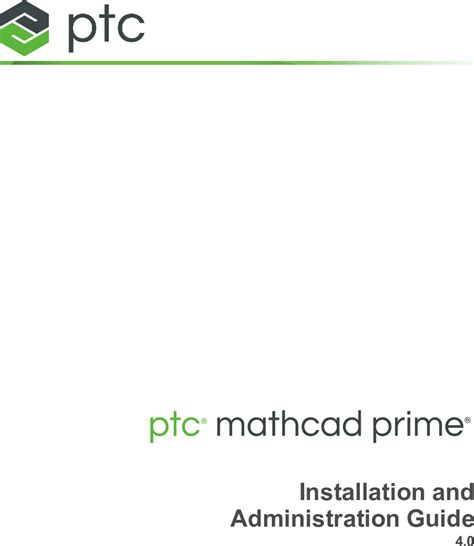 PTC Mathcad Prime 4 0 Installation And Administration Guide Instructions