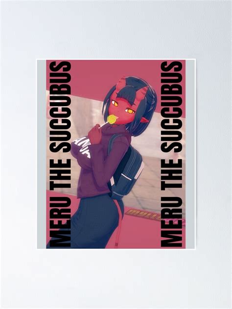 Poster Meru La Succube Meru La Fille Démon Merudina Meru Succ Meru Nyaa Merunyaa Hot Meru