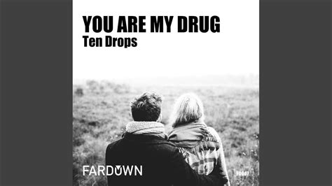 You Are My Drug (Original Mix) - YouTube Music