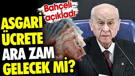 Asgari ücrete ara zam gelecek mi Bahçeli açıkladı