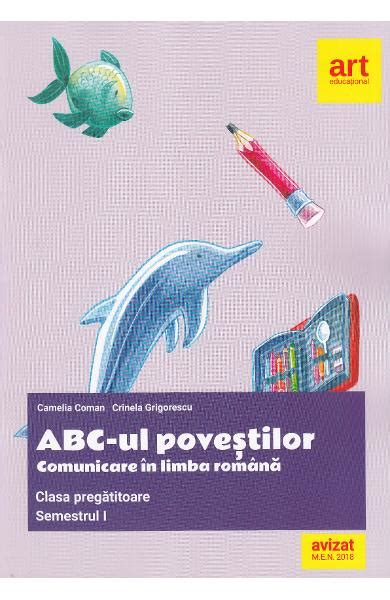 ABC Ul Povestilor Comunicare In Limba Romana Clasa Pregatitoare Sem