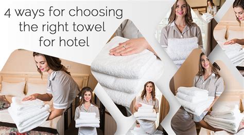 4 Ways To Choose The Right Towels For Your Hotel Towel Washing