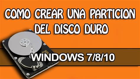 Como Crear Y Eliminar Particiones Del Disco Duro En Windows 7 8 1 10 Hot Sex Picture