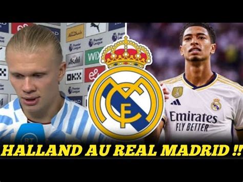 OFFICIEL LE REAL MADRID FORMULE UN OFFRE POUR HAALAND POUR FAIRE BLIÉ