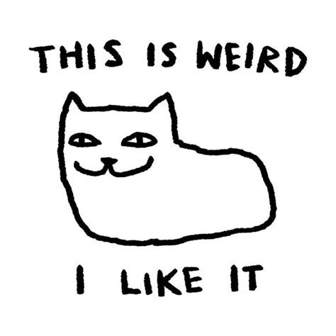 This Is Weird I Like It Funny Doodles Cute Doodles Goofy Drawing
