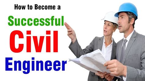 10 Requirement To Become A Successful Civil Engineer How To Become A Successful Civil Engineer