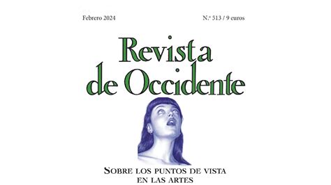 Revista de Occidente presenta su Nº 513 Sobre los puntos de vista en