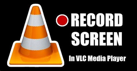 Instructions To Record Screen With Vlc Media Player Tipsmake