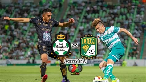 Qu Canal Transmite Santos Vs Le N En Vivo Por Tv Jornada Liga Mx