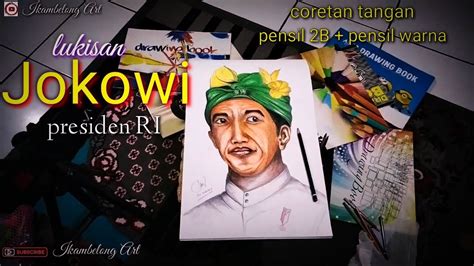 LUKISAN PAK JOKOWI PRESIDEN RI Ikambelong Art Coretan Tangan