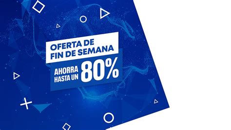 Ps Store Recibe Las Ofertas De Fin De Semana