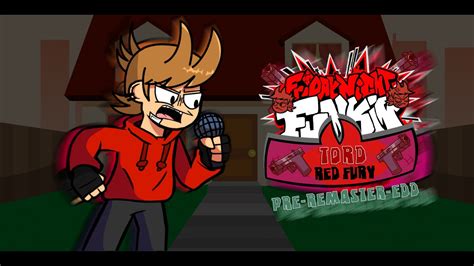 Fnf Vs Tord Redfury Pre Remaster Edd Ghost Bump Tord Owm Sprites Youtube