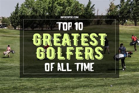 The Top 10 Greatest Golfers Of All Time In History