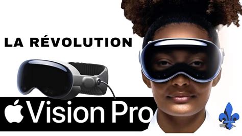 Apple Vision Pro Découvrez Le Casque De Réalité Virtuelle Révolutionnaire Youtube