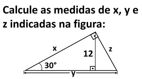 Calcule As Medidas De X Y E Z Indicadas Na Figura Youtube