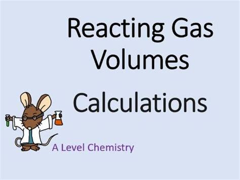 A Level Chemistry Calculation Shots Reacting Gas Volumes Teaching Resources