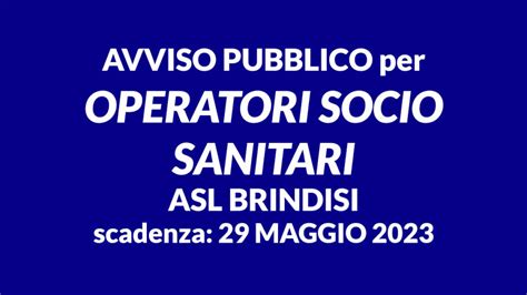 ASL BRINDISI Avviso Pubblico Per OSS 2023 ConcorsiOSS It