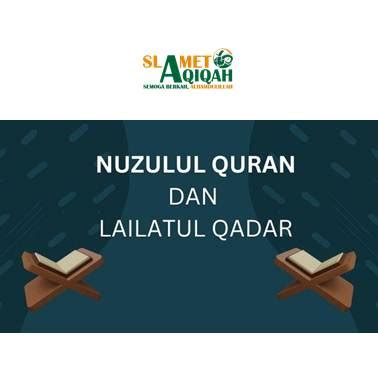 Perbedaan Lailatul Qadar Nuzulul Qur An