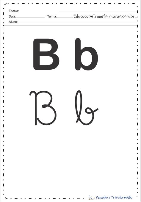 Letra “b” Maiúscula E Minuscula Bastão E Cursiva Educação E Transformação