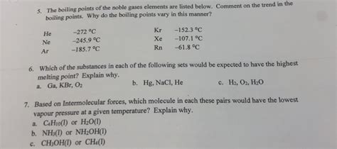 Solved 5. The boiling points of the noble gases elements are | Chegg.com