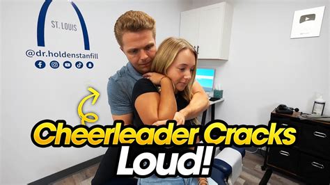 Cheerleader Gets Relief With Major Chiropractic Cracks Youtube